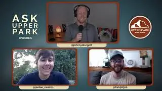 Ask Upper Park  -  Episode 5