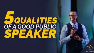 5 Qualities of a Good Public Speaker - Devon Brown
