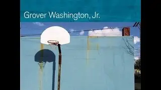 Take Five (Take Another Five) | GROVER WASHINGTON, JR.
