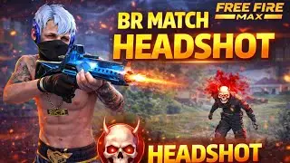 Only Headshot 🔥 BR Match Dominated | Free Fire MAX