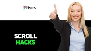 How to Scroll in Figma 2025