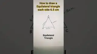 how to draw a Equilateral triangle each side 6.5 cm #drawing#geometrical#construction#shorts#viral