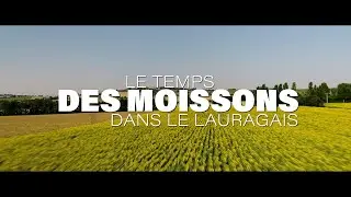 Le temps des moissons dans le Lauragais