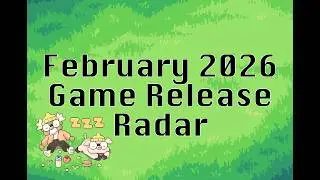 February 2026 Game Release Radar | New Games You Don&rsquo;t Want to Miss