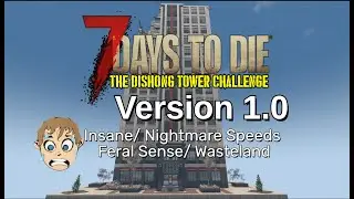 Dishong Tower Challenge v1.0 | Insane / Nightmare / Feral Sense / Wasteland