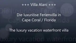Villa Alani - Cape Coral / Florida
