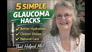 5 Simple Glaucoma Hacks That Help Me Every Day