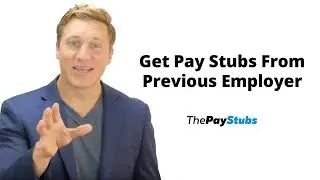 How To Get Pay Stubs From Previous Employer?
