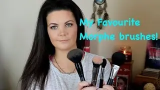 My favourite Morphe brushes | Best affordable makeup brushes