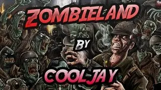 Zombieland - By Cooljay  ~  
