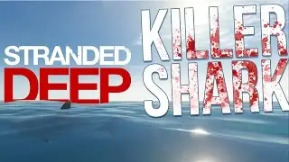 DEADLY SHARK ATTACK!| Building A House | Stranded Deep Gameplay Part 26