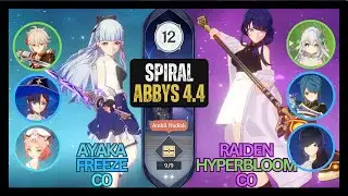 C0 Ayaka Freeze & C0 Raiden Hyperbloom (Skin Mod) - NEW Genshin Impact Spiral Abyss 4.4 - Floor 12