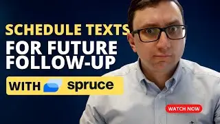 Schedule Texts For the Future Follow-Up with Spruce