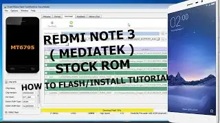 Redmi Note 3 (MediaTek) Stock Rom | How To Flash/Install Stock Rom on Redmi Note 3
