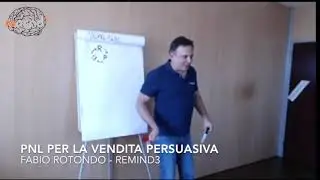 PNL per la Vendita Persuasiva - Fabio Rotondo - PNL