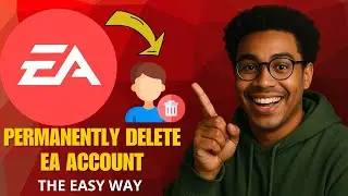 How to Permanently Delete EA Account (2025 Step-by-Step Guide!)