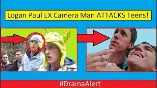 Logan Paul 's Ex Camera Man vs Teens! #DramaAlert ( FOOTAGE! )