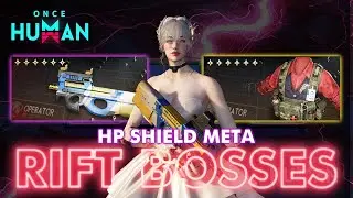 RIFT BOSSES - NEW P90 AND SAVIOR SET HP SHIELD META | ONCE HUMAN  #oncehuman  ⁨@oncehuman_official⁩