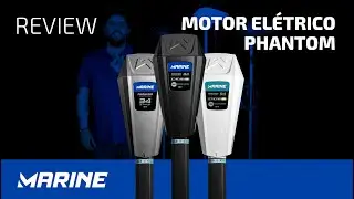 MOTORES ELÉTRICOS PHANTON 2023 REVIEW - MARINE