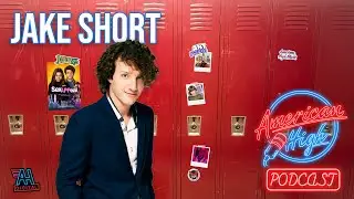The American High Podcast - EP 06: Jake Short
