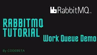 RabbitMQ - Work Queue