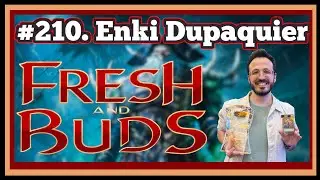 210. When Does The Gravy Bones Train Stop? w/ Enki Dupaquier | Flesh and Blood TCG