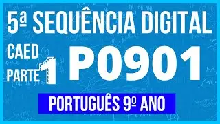 📚9&ordm; ANO - 5&ordf; SEQU&Ecirc;NCIA DIGITAL DO CAEd P0901 L&Iacute;NGUA PORTUGUESA  - PARTE 1 #caed #5sequenciadigital