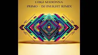 LUIGI MADONNA - PRIMO - Benedict Arnold REMIX