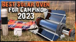 BEST Solar Oven For Camping (2023)