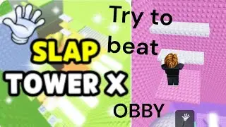Trying to beat the slap tower x obby in Roblox#viral #roblox