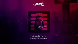 Niutom NTM - 8 - Echando Ra&iacute;ces con Sussy Lo y Nefftys     Prod.Hopez