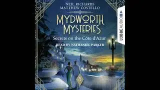 M. Costello, N. Richards - Secrets on the Cote d'Azur - Mydworth Mysteries