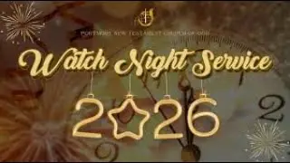 Watch Night Service Live |  31-12--2025