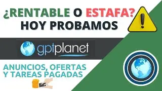 💰 GPTPlanet: Consigue DINERO a cambio de hacer TAREAS PAGADAS 🤑 REVIEW: &iquest;Es RENTALBE? 🎯