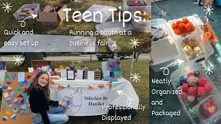 Running a booth at a craft fair(TEEN TIPS)- how to run a small business!