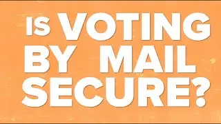 Is voting by mail in the United States in 2020 secure?