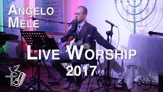 Live Worship 2017 || Angelo Mele | Serata di adorazione 