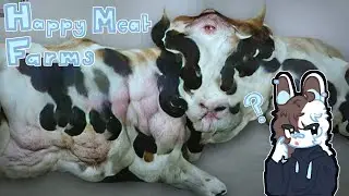 LET'S WATCH ▸ happy meat farms [arg reaction]