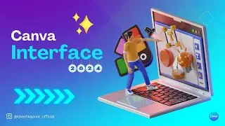 Overview of Canva Interface 2024 🔥:  Understanding the Design Interface of Canva