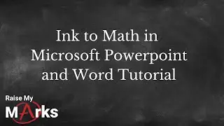 Ink to Math with Powerpoint and Word