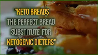 Discover the Ultimate Keto Bread Recipe | Keto Breads Review