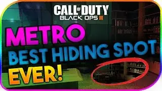 Black Ops 3 | METRO BEST HIDING SPOT EVER! | AFTER PATCH 1.16