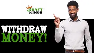 How To Withdraw Money From DraftKings To Bank Account (2025)