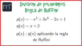 Regla de Ruffini para la división de polinomios, dividir polinomios