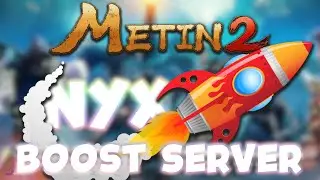 Metin2 NYX - Il NUOVO SERVER BOOST