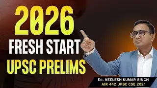 Failed Before? Start Again | UPSC Prelims 2026 Fresh Start | CSN | NEELESH SIR