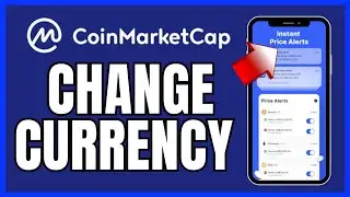 How to Change Currency on CoinMarketCap App 2025?