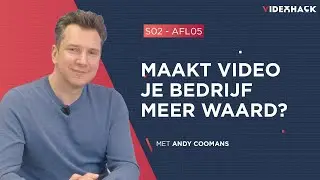 VideoHack S02 - AFLV 05 - Waarom video een strategische asset wordt voor moderne bedrijven