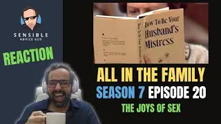 All in the Family REACTION, S7EP20 - The Joys of Sex