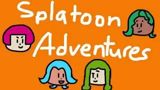 [Yume's Splatoon 101] Splatoon Adventures (Parody of Tiny Toon Adventures)